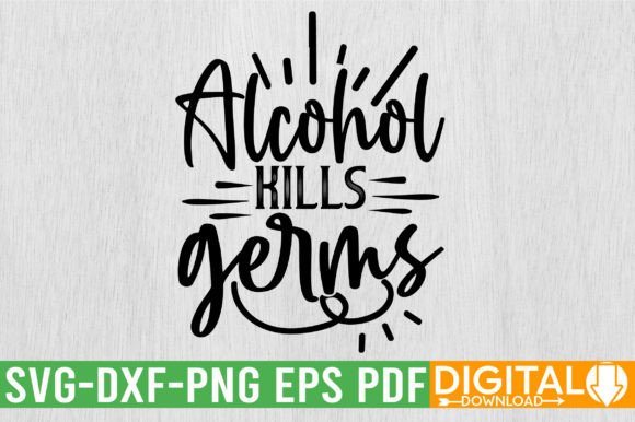 Download Alcohol Kills Germs SVG Design - Kills Collection